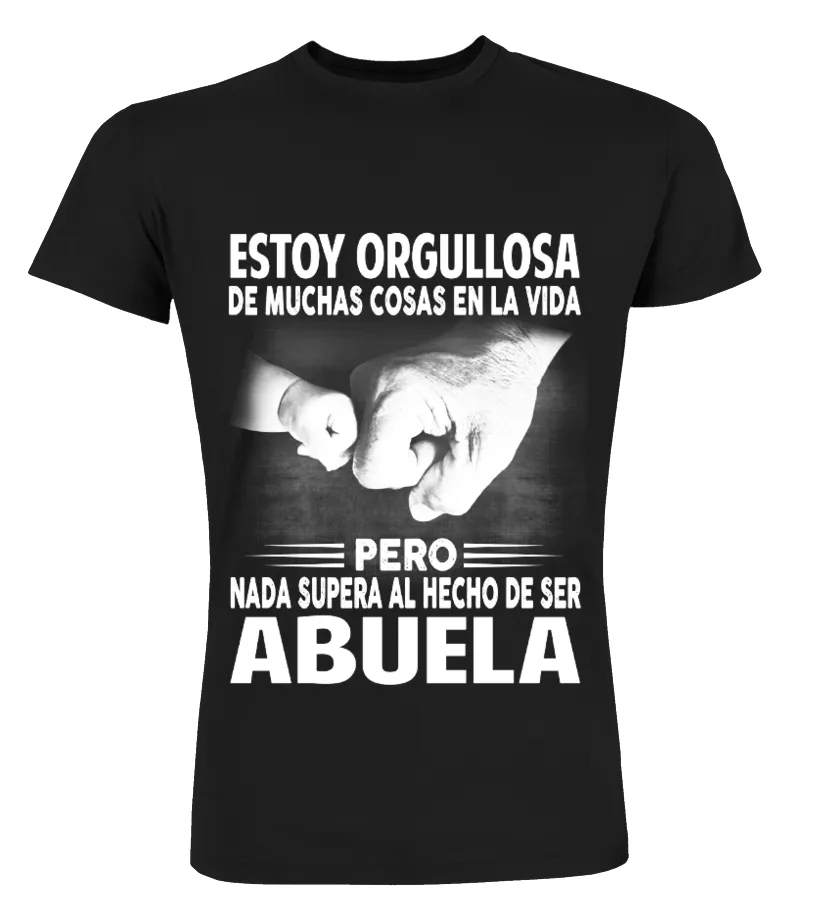 Estoy orgulloso de muchas cosas en la vida pero nada supera al hecho de ser abu… Camisetas Cuello Redondo Premium Unisex