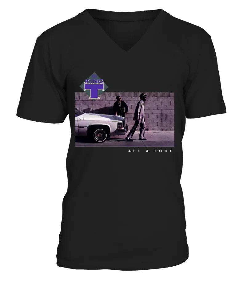 King Tee, Act a Fool (1988) Camiseta cuello en V Unisex