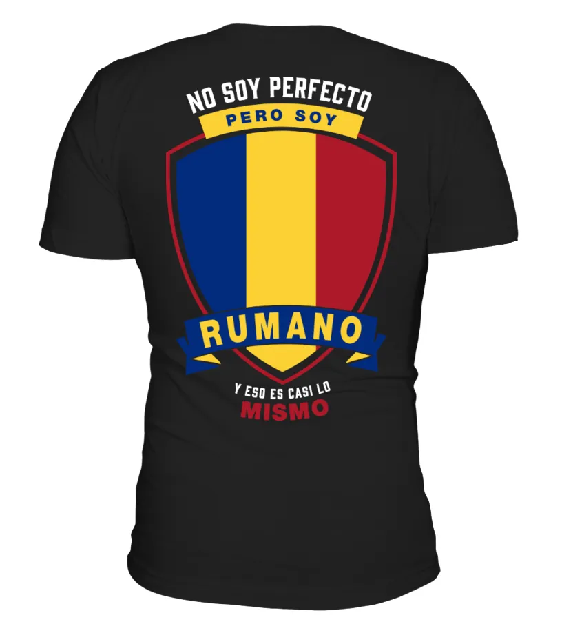 No soy perfecto soy rumano y eso es casi lo mismo Camiseta cuello redondo Unisex